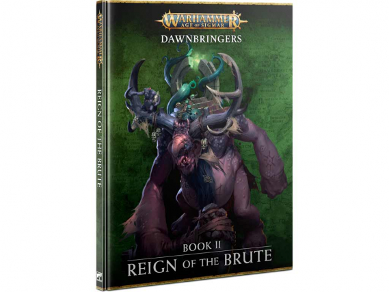 Dawnbringers: Book 2 - Reign of the Brute